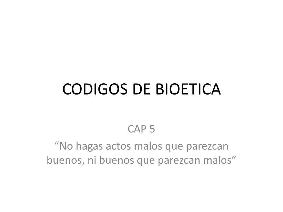 CODIGOS DE BIOETICA CAP 5