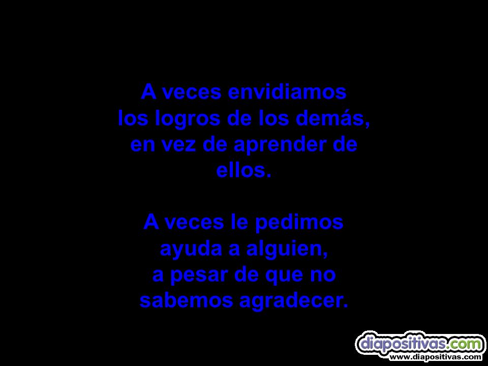 A veces envidiamos los logros de los demás, en vez de aprender de ellos.