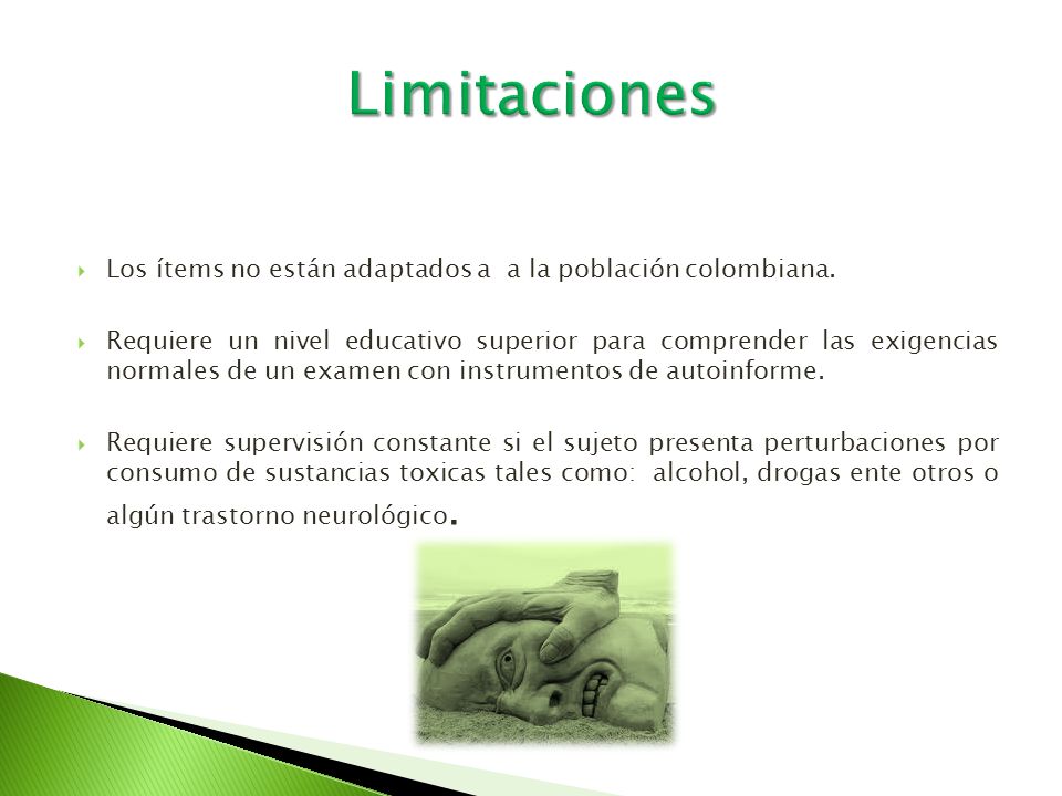 Limitaciones Los ítems no están adaptados a a la población colombiana.
