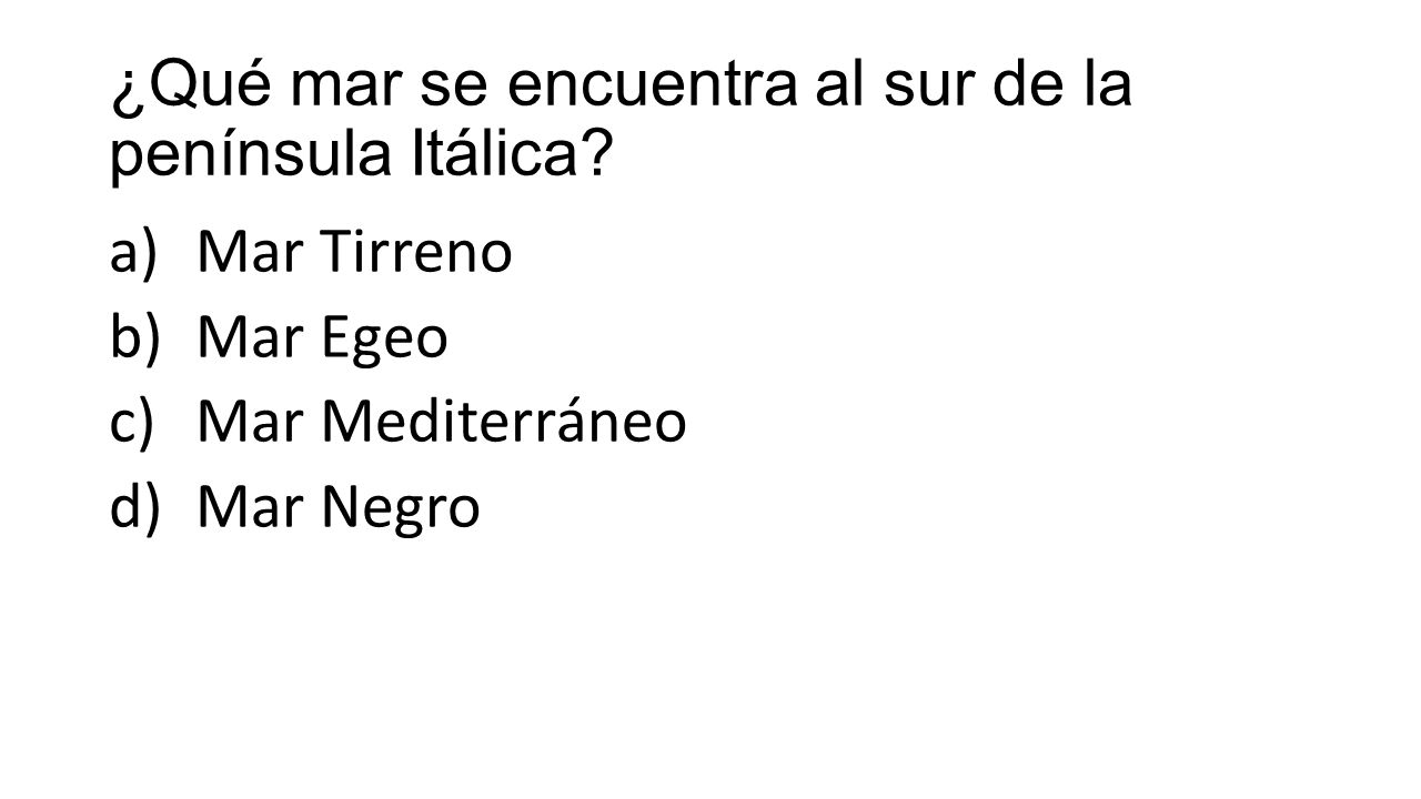 ¿Qué mar se encuentra al sur de la península Itálica
