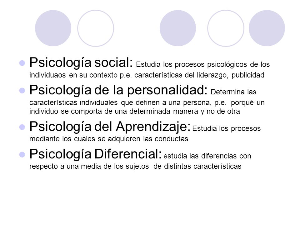 Psicología social: Estudia los procesos psicológicos de los individuaos en su contexto p.e. características del liderazgo, publicidad
