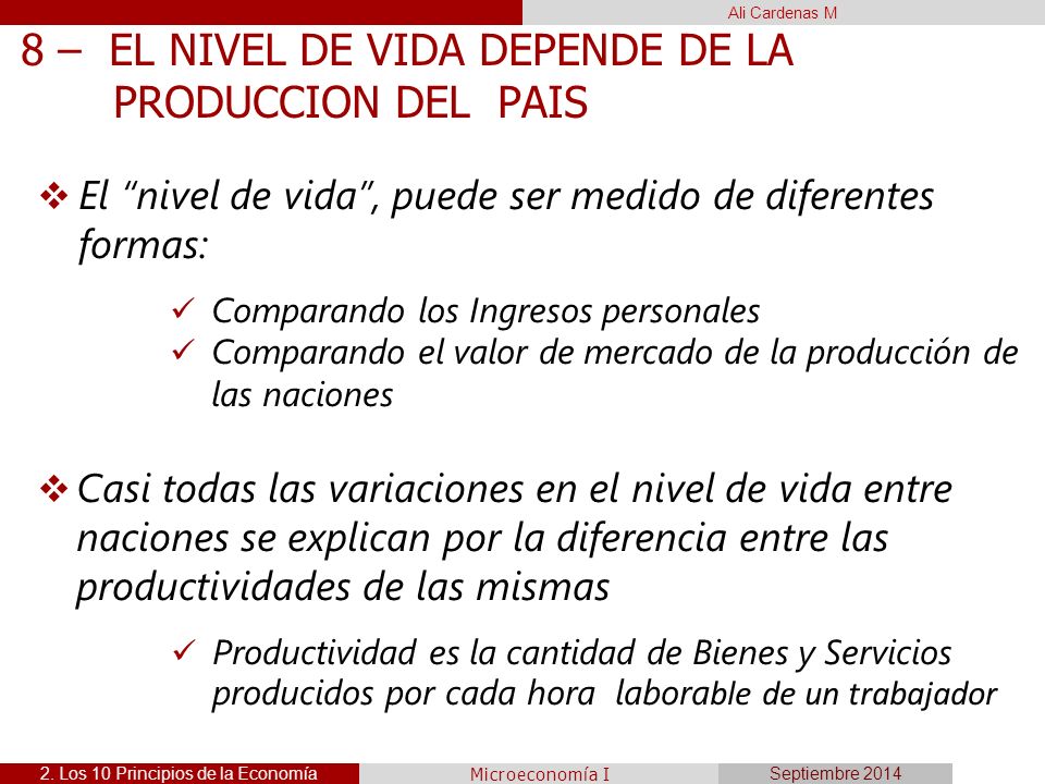 8 – EL NIVEL DE VIDA DEPENDE DE LA PRODUCCION DEL PAIS