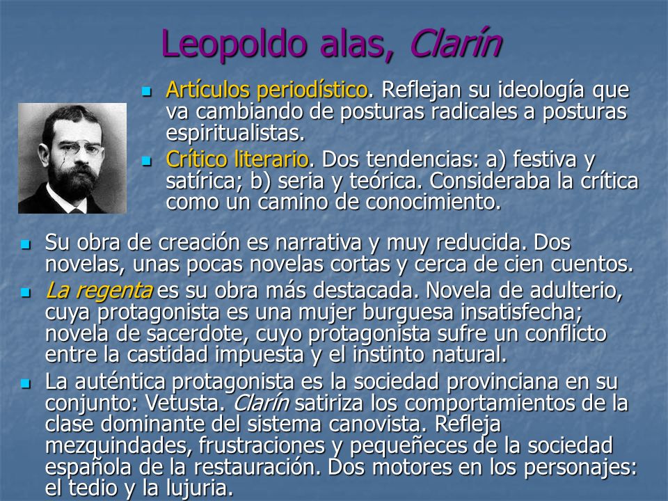 Leopoldo alas, Clarín Artículos periodístico. Reflejan su ideología que va cambiando de posturas radicales a posturas espiritualistas.