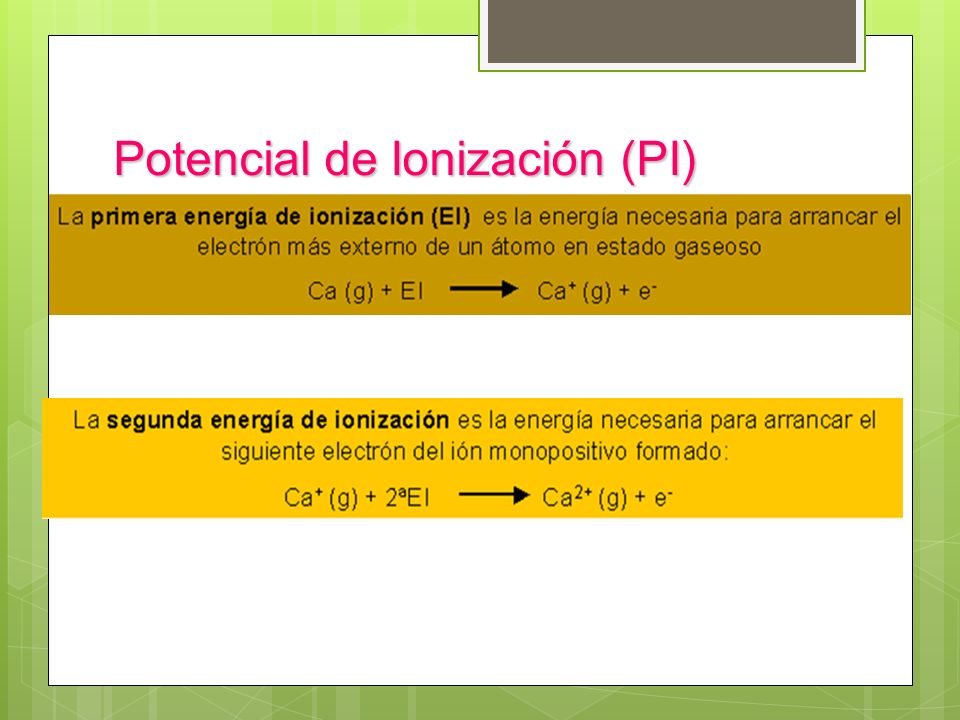 Potencial de Ionización (PI)