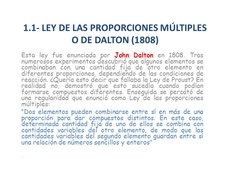 1.1- LEY DE LAS PROPORCIONES MÚLTIPLES O DE DALTON (1808)