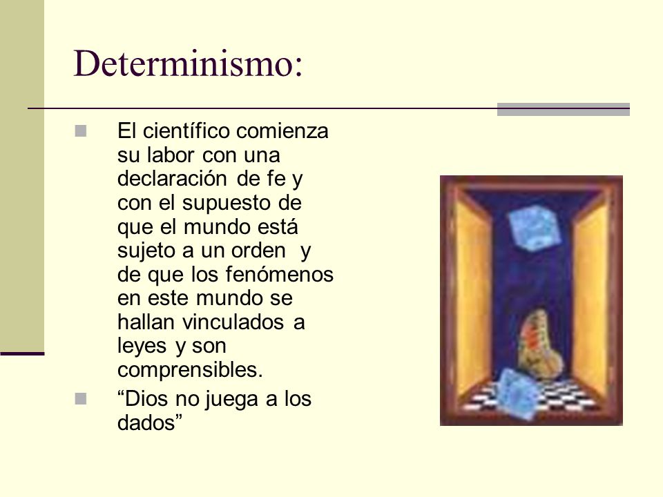 Determinismo: