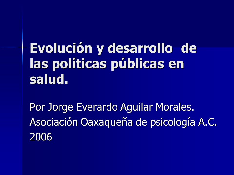 Evolución y desarrollo de las políticas públicas en salud.