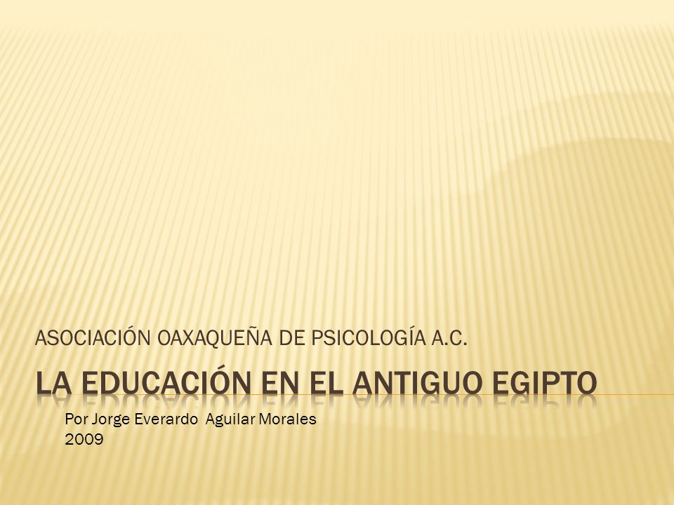 LA EDUCACIÓN EN EL ANTIGUO EGIPTO