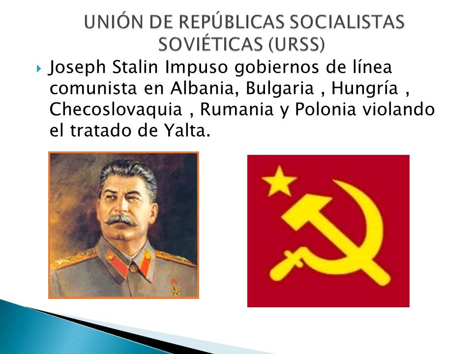 UNIÓN DE REPÚBLICAS SOCIALISTAS SOVIÉTICAS (URSS)