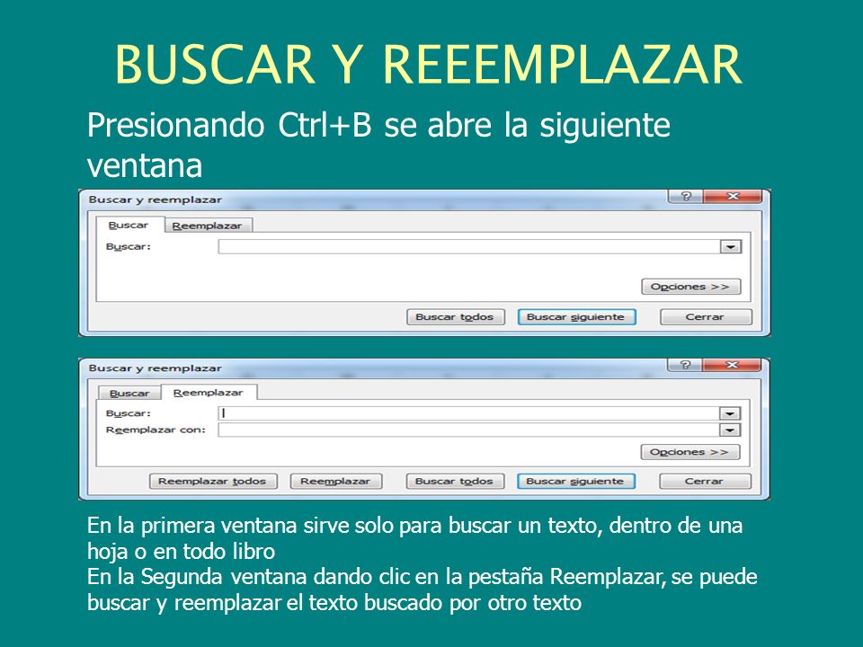BUSCAR Y REEEMPLAZAR Presionando Ctrl+B se abre la siguiente ventana