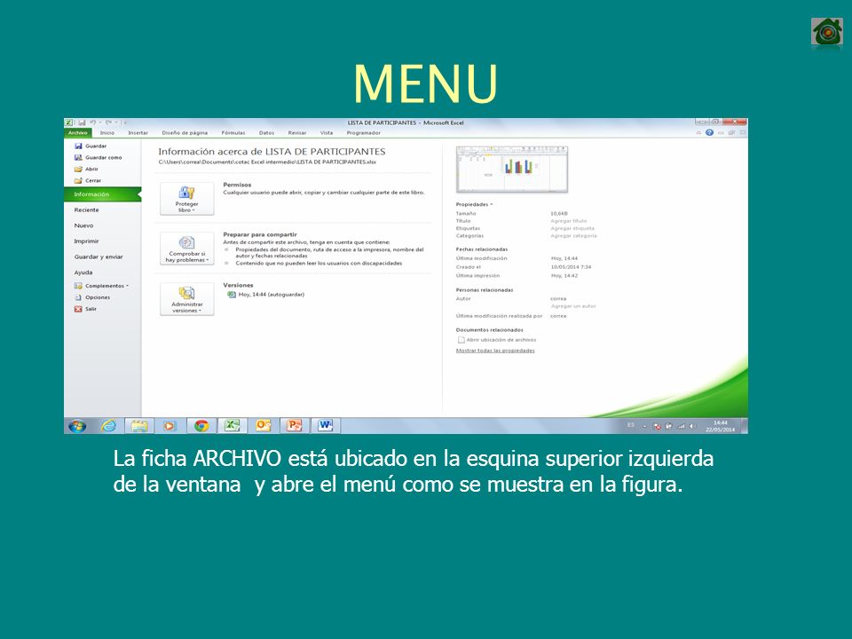 MENU La ficha ARCHIVO está ubicado en la esquina superior izquierda de la ventana y abre el menú como se muestra en la figura.