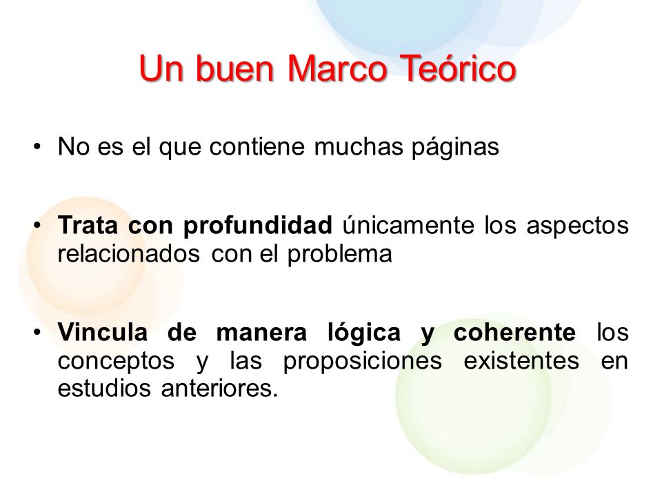 Un buen Marco Teórico No es el que contiene muchas páginas
