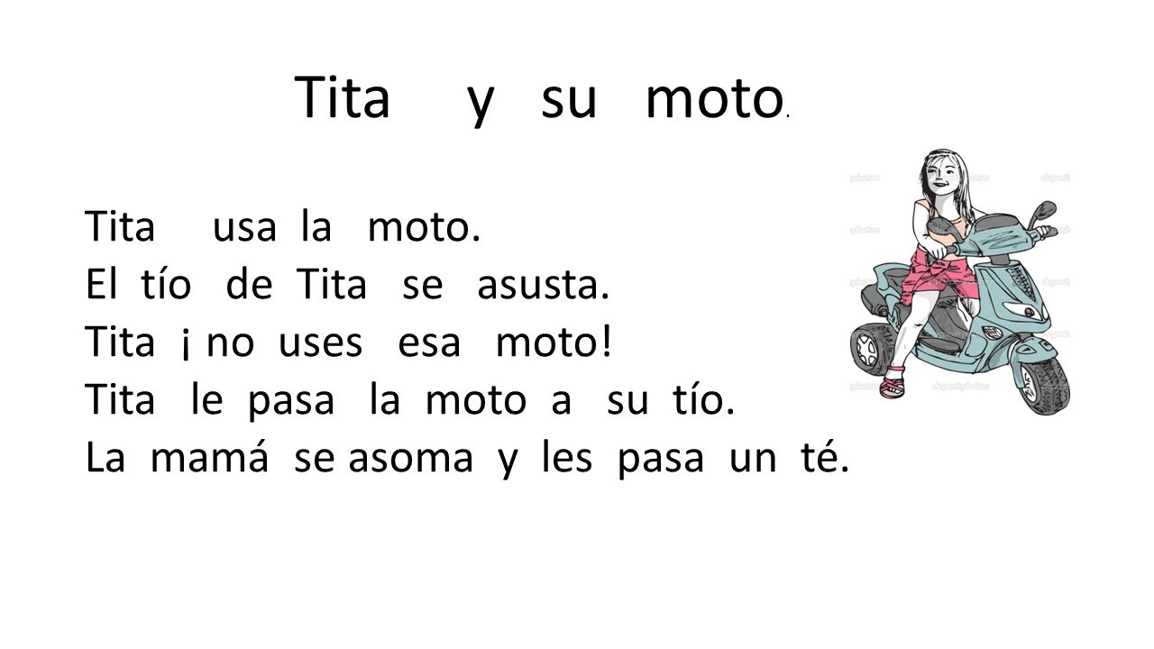 Tita y su moto. Tita usa la moto. El tío de Tita se asusta.