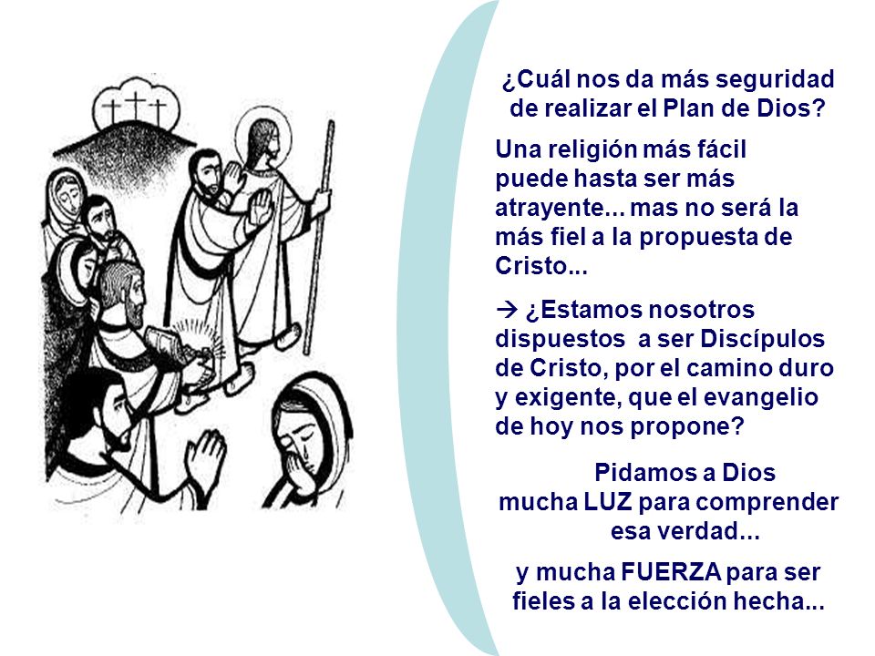 ¿Cuál nos da más seguridad de realizar el Plan de Dios
