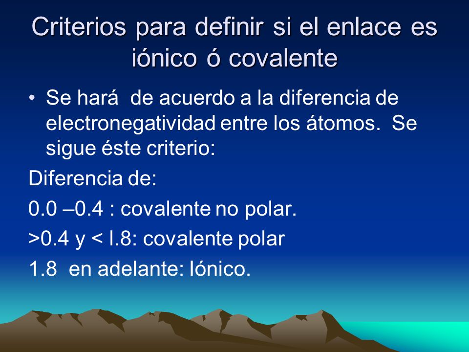 Criterios para definir si el enlace es iónico ó covalente
