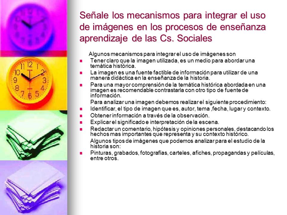 Señale los mecanismos para integrar el uso de imágenes en los procesos de enseñanza aprendizaje de las Cs. Sociales
