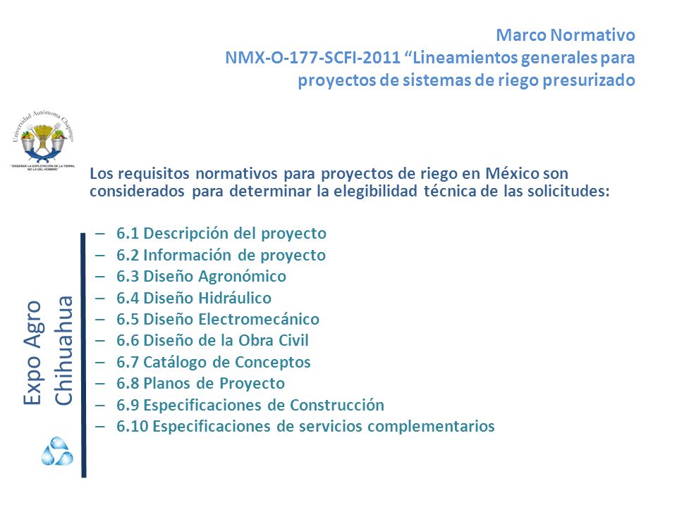 Marco Normativo NMX-O-177-SCFI-2011 Lineamientos generales para proyectos de sistemas de riego presurizado
