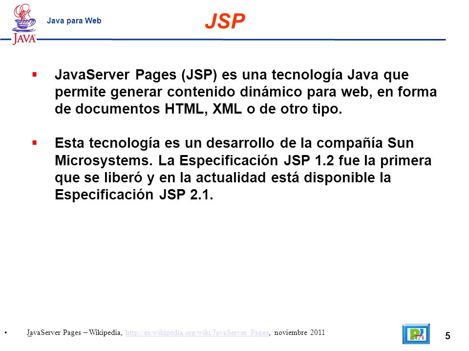 JSP Java para Web.