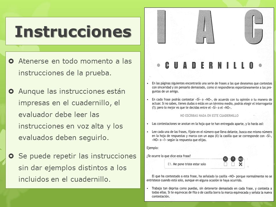 Instrucciones Atenerse en todo momento a las instrucciones de la prueba.