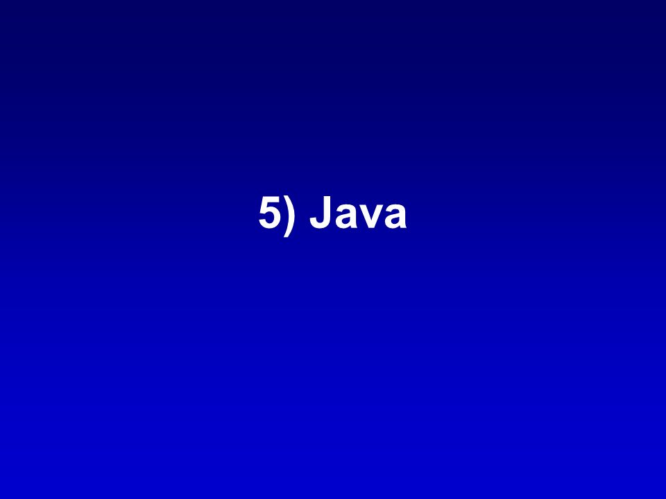 5) Java