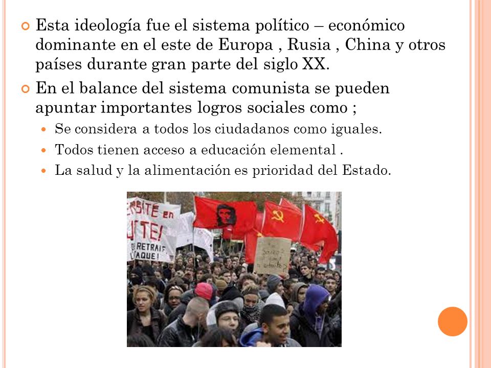 Esta ideología fue el sistema político – económico dominante en el este de Europa , Rusia , China y otros países durante gran parte del siglo XX.