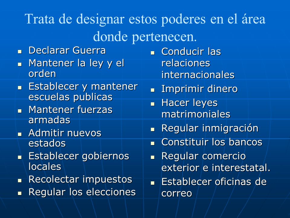 Trata de designar estos poderes en el área donde pertenecen.