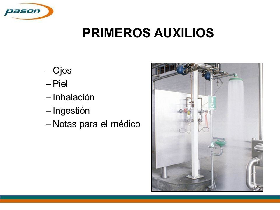 PRIMEROS AUXILIOS Ojos Piel Inhalación Ingestión Notas para el médico