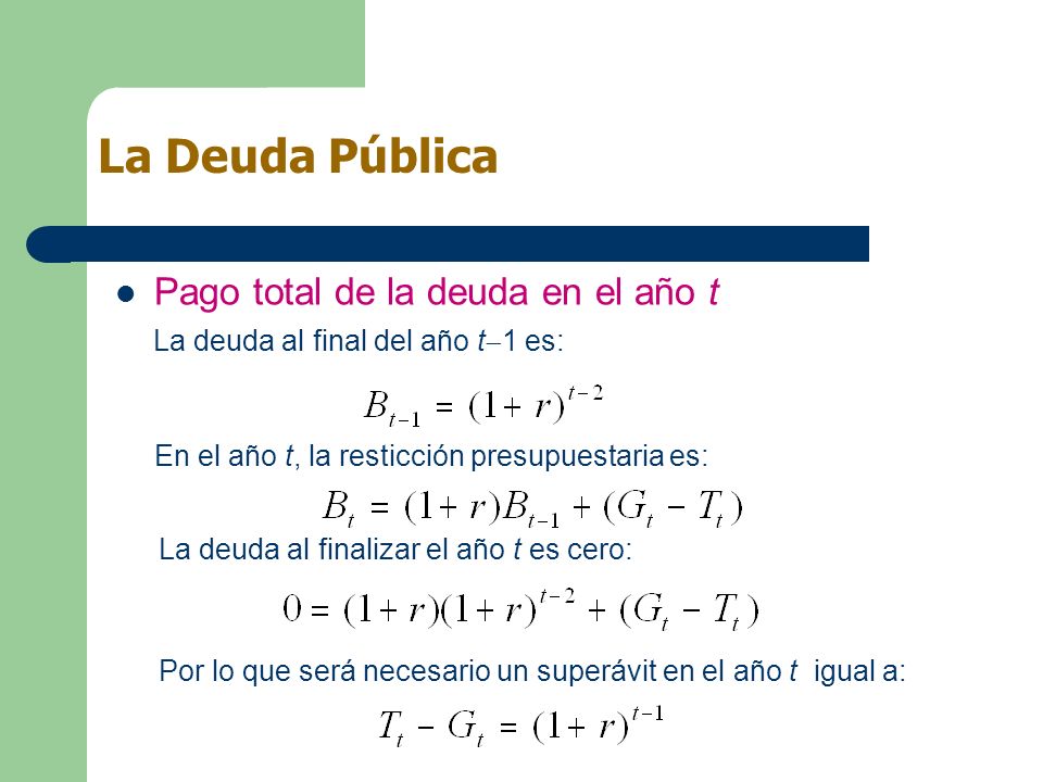 La Deuda Pública Pago total de la deuda en el año t