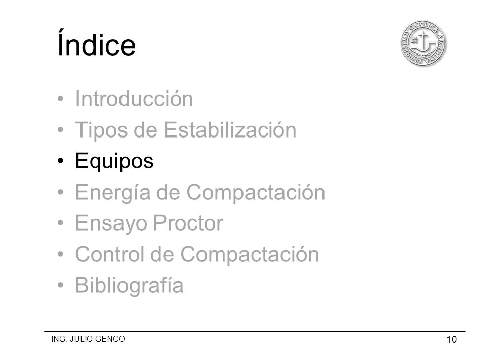 Índice Introducción Tipos de Estabilización Equipos