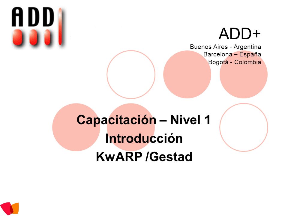 ADD+ Buenos Aires - Argentina Barcelona – España Bogotá - Colombia