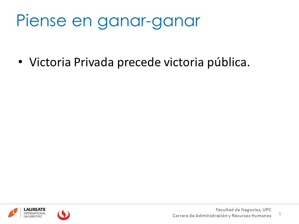 Piense en ganar-ganar Victoria Privada precede victoria pública.