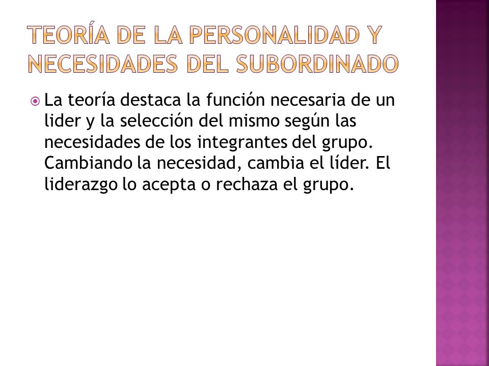 Teoría de la Personalidad y Necesidades del subordinado