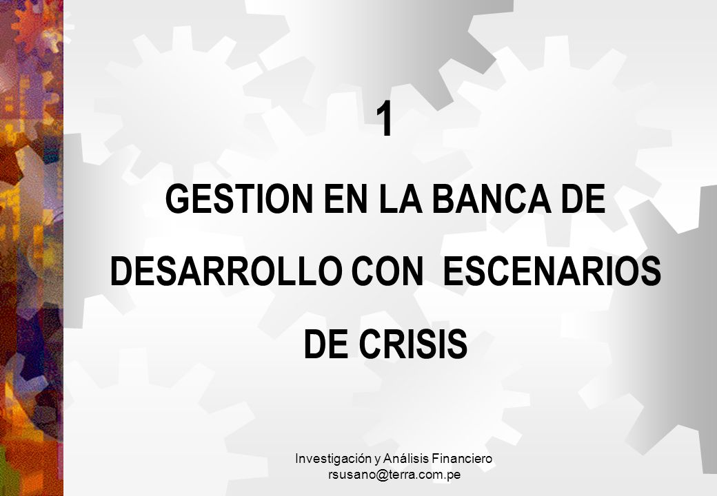 1 GESTION EN LA BANCA DE DESARROLLO CON ESCENARIOS DE CRISIS