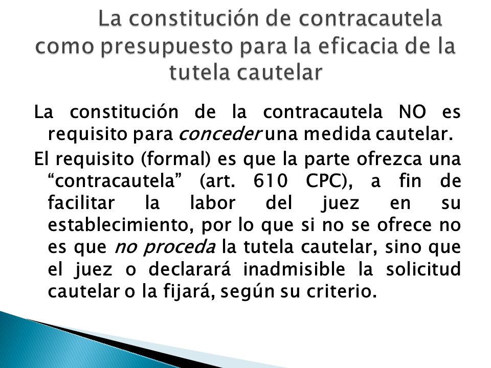 La constitución de contracautela como presupuesto para la eficacia de la tutela cautelar