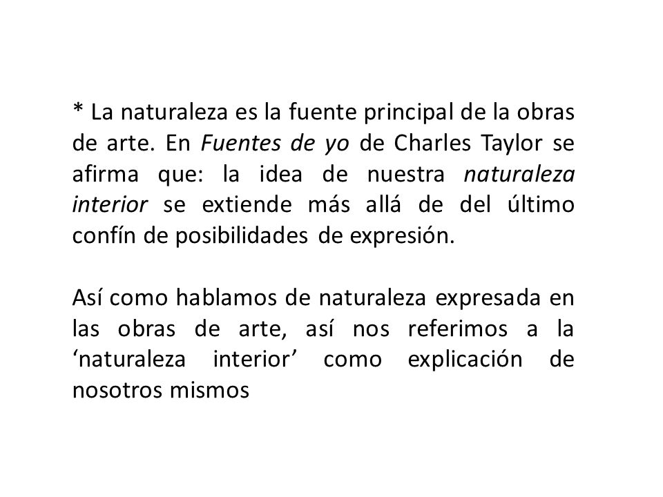 La naturaleza es la fuente principal de la obras de arte