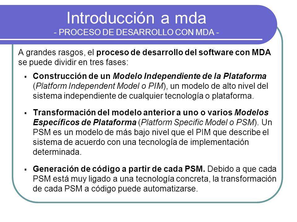 Introducción a mda - PROCESO DE DESARROLLO CON MDA -
