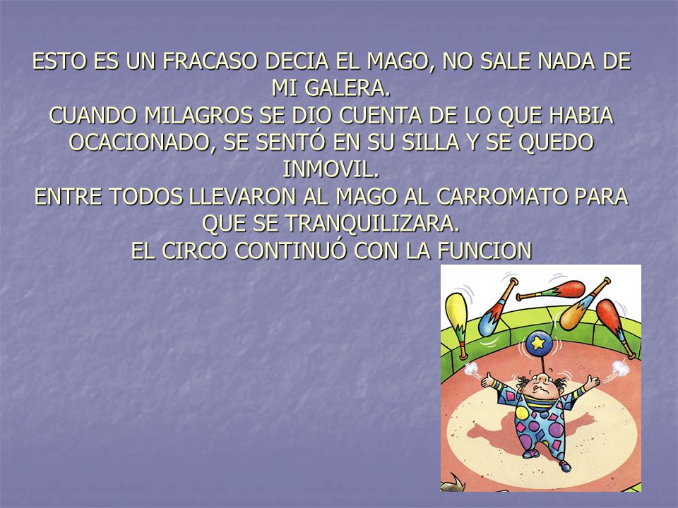ESTO ES UN FRACASO DECIA EL MAGO, NO SALE NADA DE MI GALERA