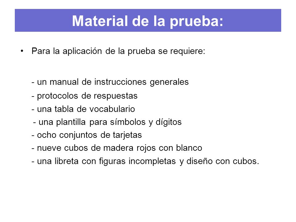 Material de la prueba: - un manual de instrucciones generales