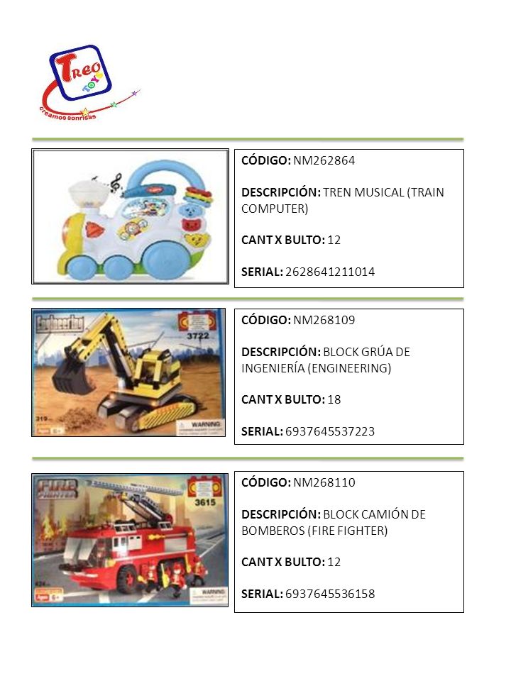 CÓDIGO: NM DESCRIPCIÓN: TREN MUSICAL (TRAIN COMPUTER) CANT X BULTO: 12. SERIAL:
