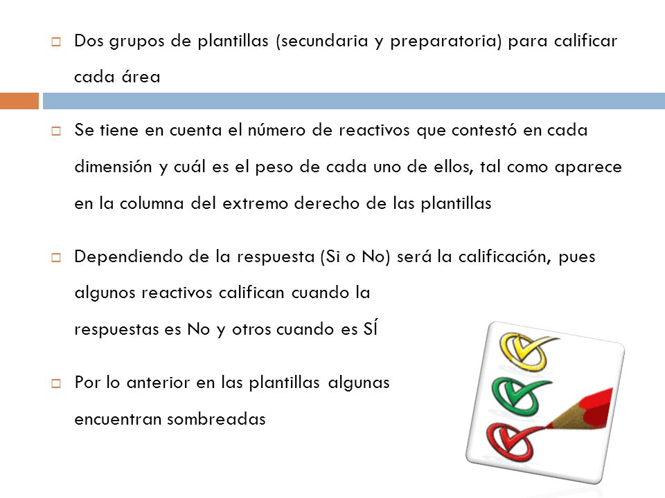 Dos grupos de plantillas (secundaria y preparatoria) para calificar cada área
