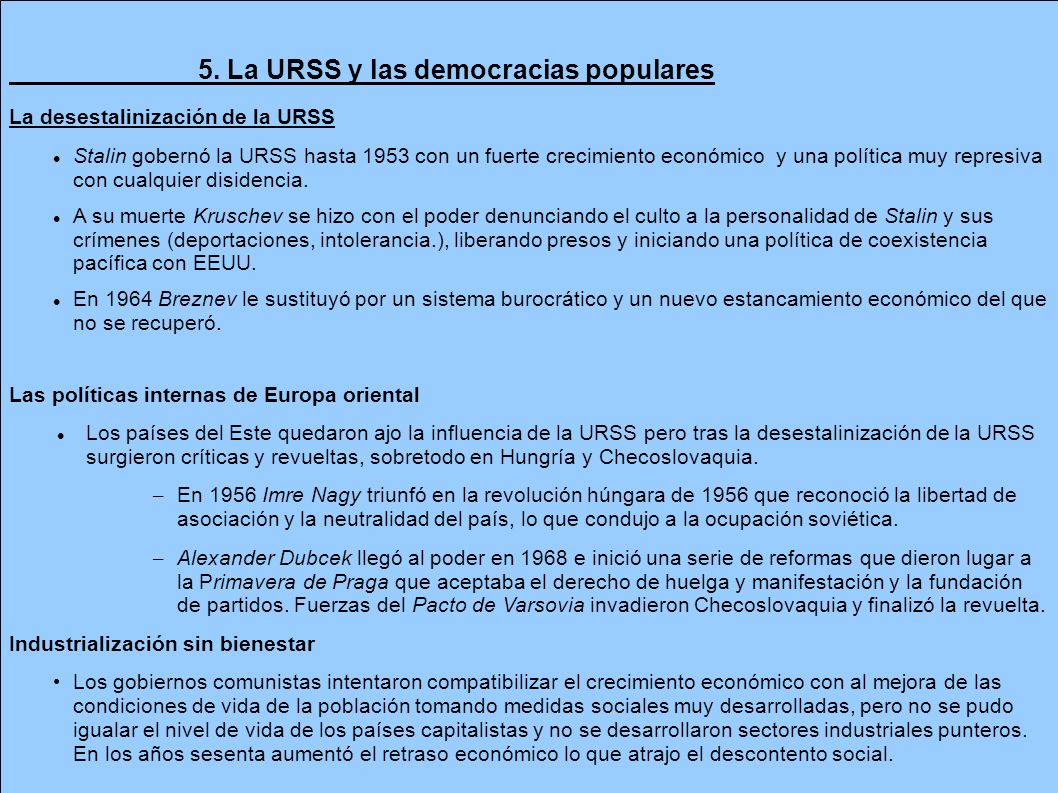 5. La URSS y las democracias populares La desestalinización de la URSS