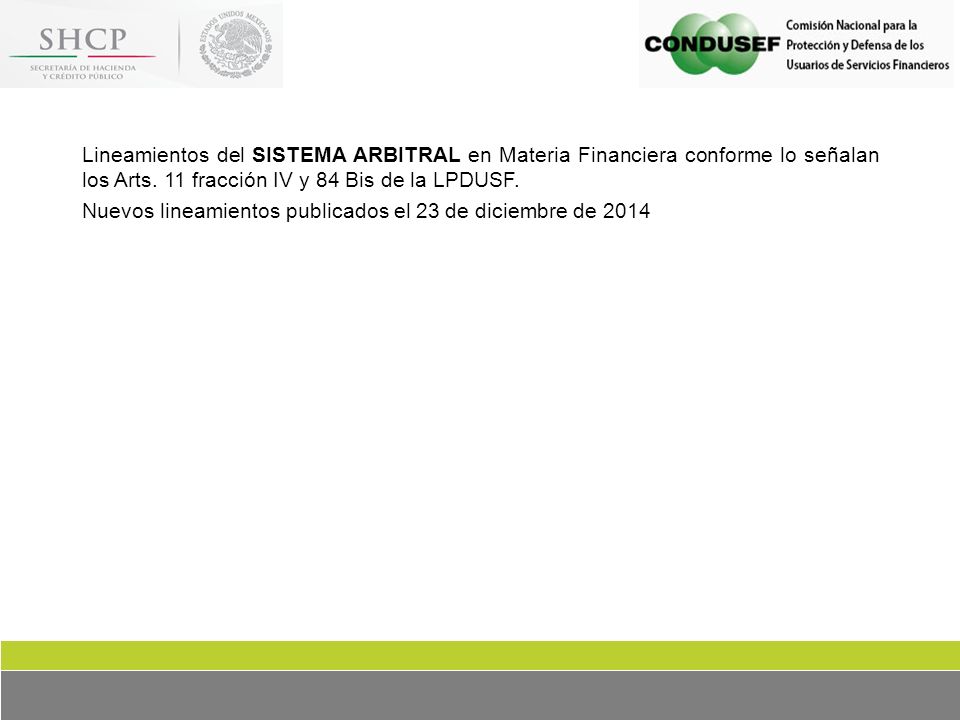 Lineamientos del SISTEMA ARBITRAL en Materia Financiera conforme lo señalan los Arts.