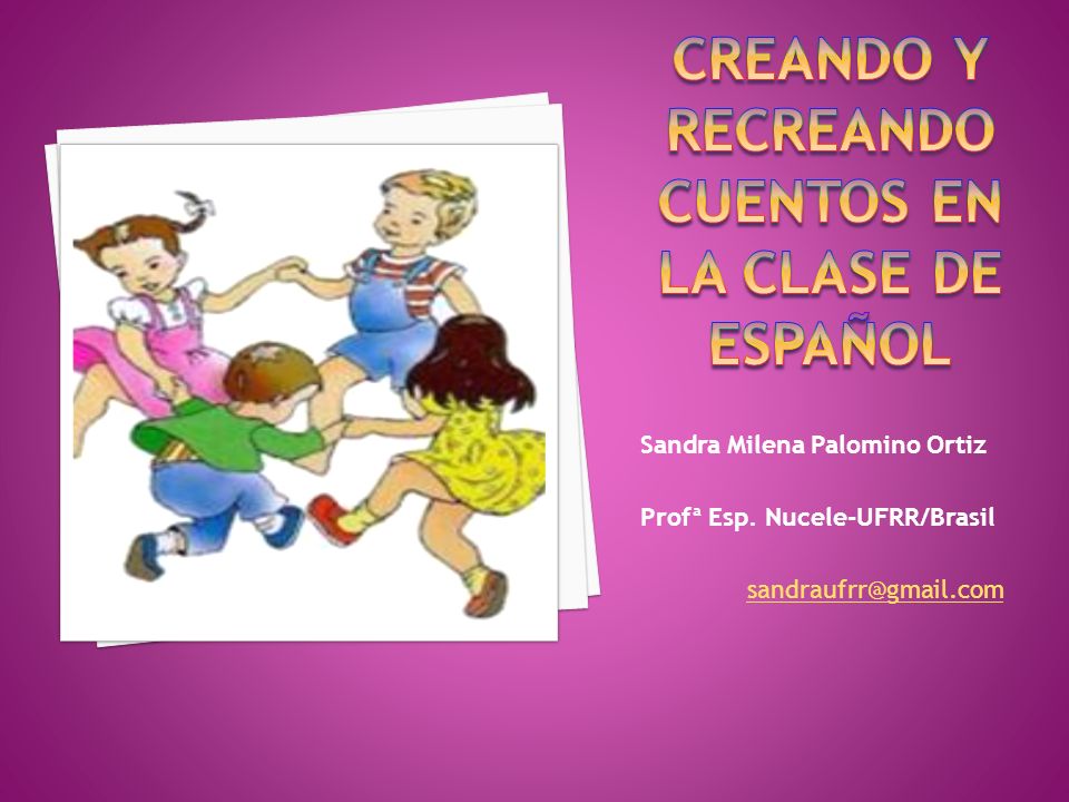 CREANDO Y RECREANDO CUENTOS EN LA CLASE DE ESPAÑOL