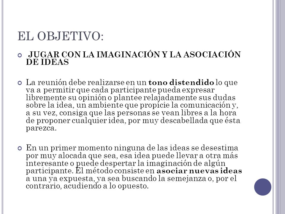 EL OBJETIVO: JUGAR CON LA IMAGINACIÓN Y LA ASOCIACIÓN DE IDEAS
