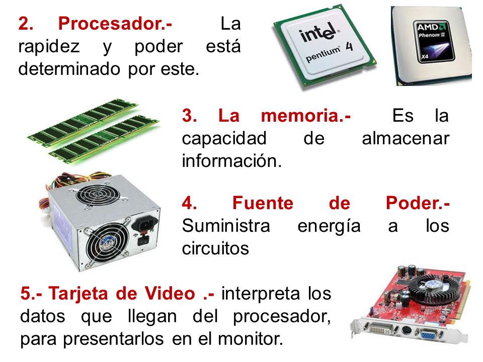 2. Procesador.- La rapidez y poder está determinado por este.