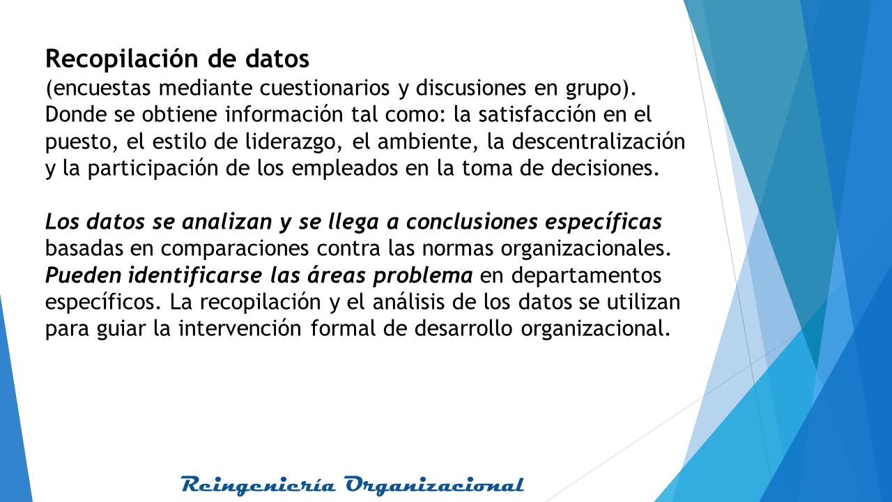 Recopilación de datos (encuestas mediante cuestionarios y discusiones en grupo).