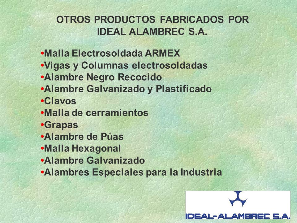 OTROS PRODUCTOS FABRICADOS POR