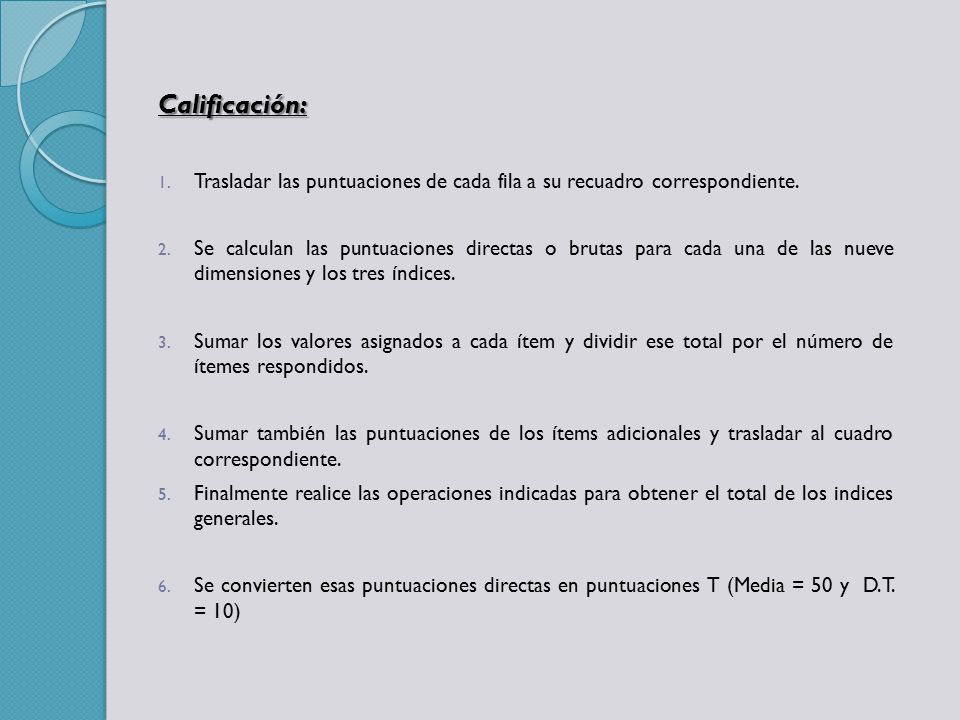 Calificación: Trasladar las puntuaciones de cada fila a su recuadro correspondiente.