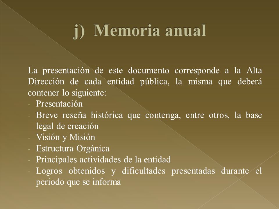 j) Memoria anual