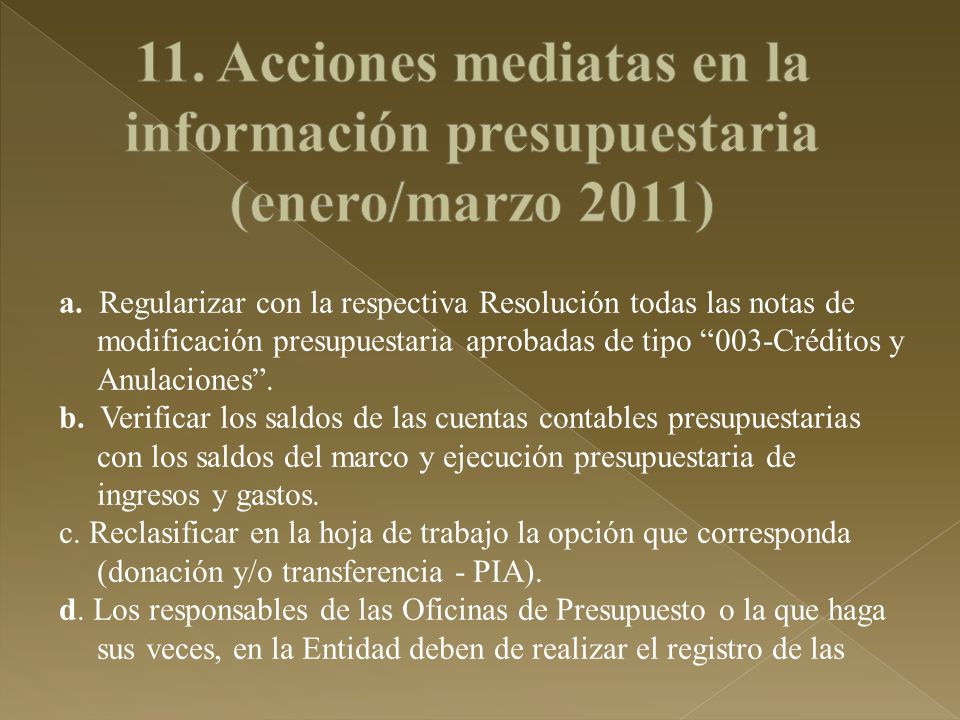 11. Acciones mediatas en la información presupuestaria (enero/marzo 2011)